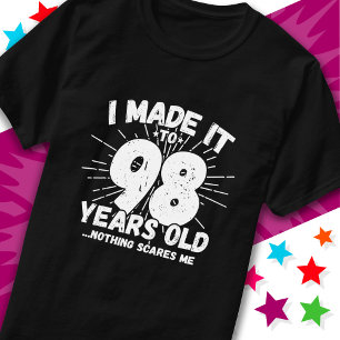 98 Year Old Sarcastic Meme Funny 98th Birthday T-Shirt