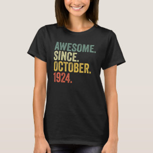 98th Birthday Awesome Since October 1924 98 Year O T-Shirt