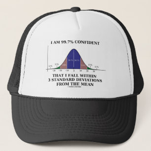 99.7% Confident Within 3 Standard Deviations Mean Trucker Hat