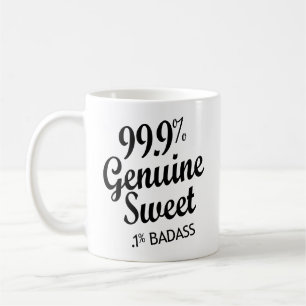 99.9% Genuine Sweet .1% Badass (2) Coffee Mug