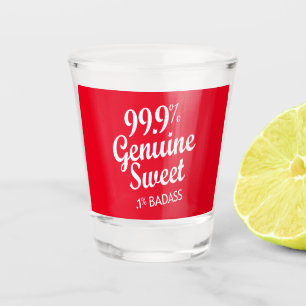 99.9% Genuine Sweet .1% Badass (2) Shot Glass