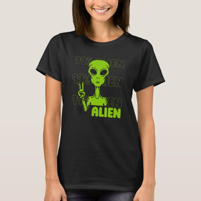 99 Alien Conspiracy Alien Ufo Alien T-Shirt (Front)