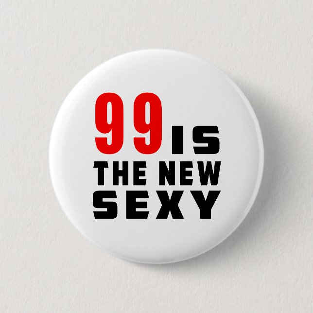 99 birthday designs 6 cm round badge (Front)