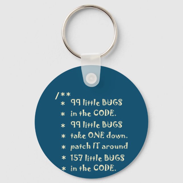 99 Bugs In  Code Software Funny Engineer Tester Key Ring (Front)
