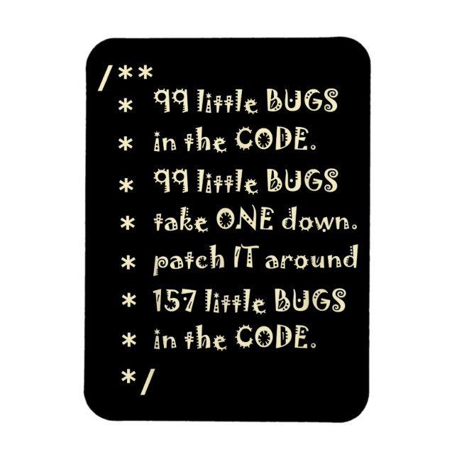 99 Bugs In  Code Software Funny Engineer Tester Magnet (Vertical)