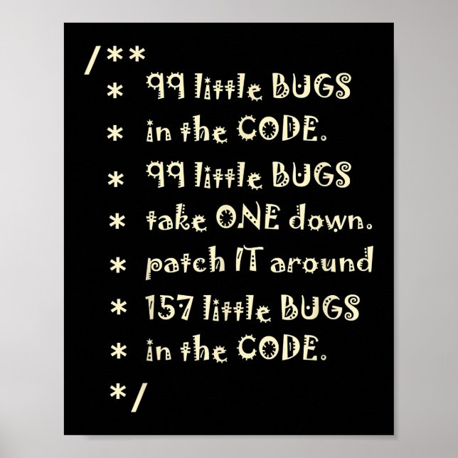 99 Bugs In  Code Software Funny Engineer Tester Poster (Front)