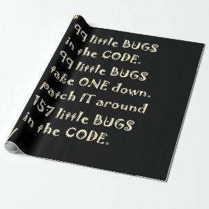 99 Bugs In Code Software Funny Engineer Tester Wrapping Paper