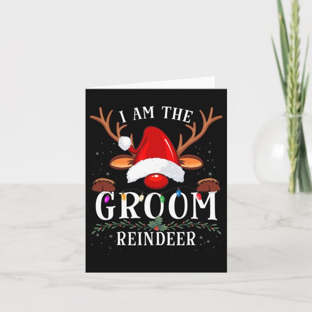 99 Gifts I Am The Groom Reindeer Christmas Family  Card (Front)