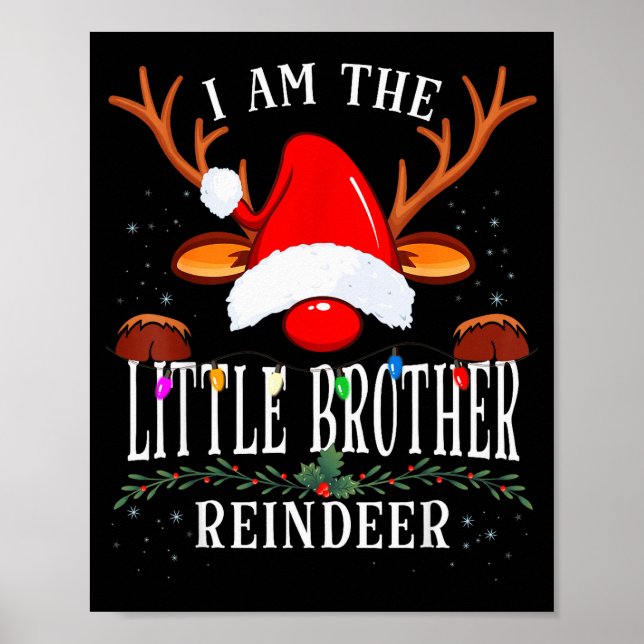 99 I Am The Little Brother Reindeer Christmas Fami Poster (Front)