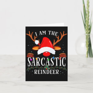 99 I Am The Sarcastic Reindeer Uni-adults Black Co Card