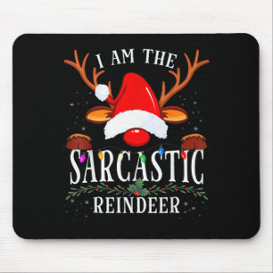 99 I Am The Sarcastic Reindeer Uni-adults Black Co Mouse Pad