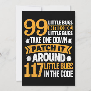 99 Little Bugs In Code Path It 117 Bugs Programer Invitation