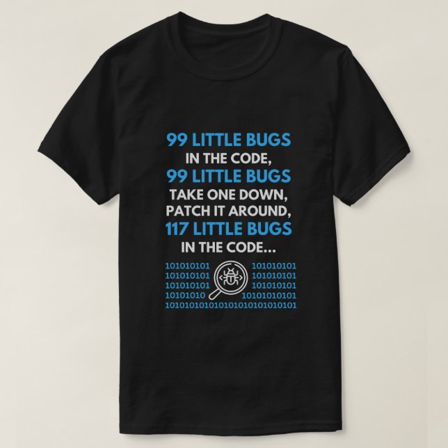 99 Little Bugs In The Code Programmer T-Shirt (Design Front)