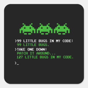 99 Little Bugs In The Code Software Engineer Square Sticker