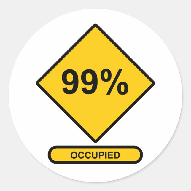 99% Occupied Classic Round Sticker (Front)