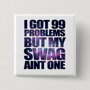 99 problems 15 cm square badge