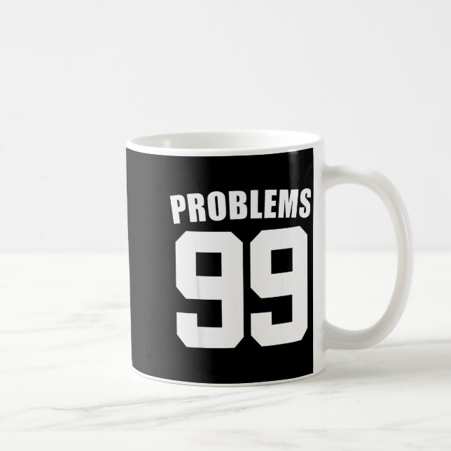 99 Problems Ain't 1 Couples Matching Outfit Women  Coffee Mug (Right)