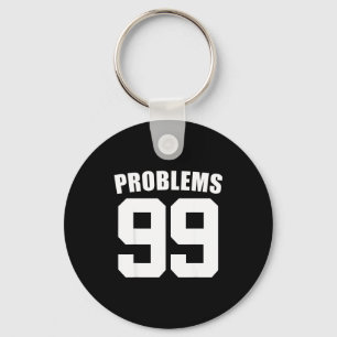 99 Problems Ain't 1 Couples Matching Outfit Women  Key Ring