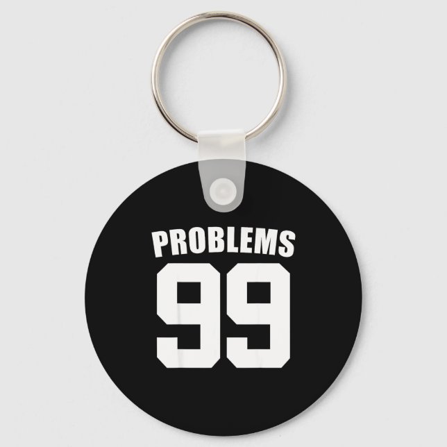 99 Problems Ain't 1 Couples Matching Outfit Women  Key Ring (Front)