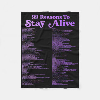 99 Reasons To Stay Alive Mental Health Cute Positi Fleece Blanket