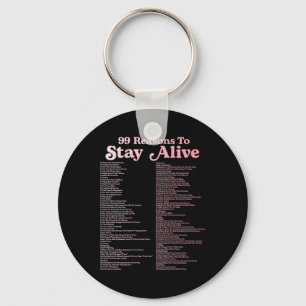 99 Reasons To Stay Alive Mental Health Cute Positi Key Ring