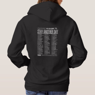 99 Reasons to Stay Another Day - Mental Health Hoodie