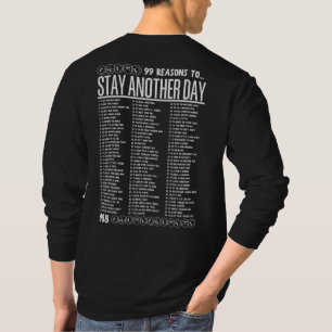 99 Reasons to Stay Another Day - Mental Health T-Shirt
