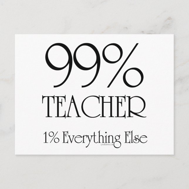 99% Teacher Postcard (Front)