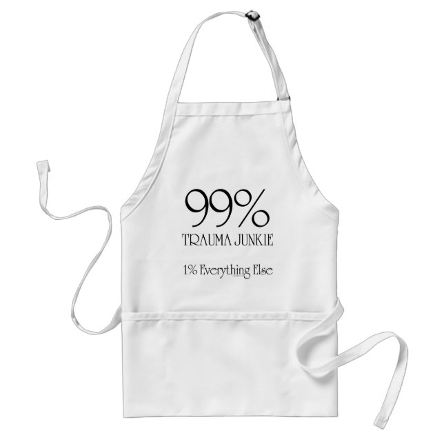 99% Trauma Junkie Standard Apron (Front)