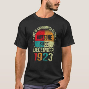 99 Year Awesome Since December 1923 Vintage 99th B T-Shirt