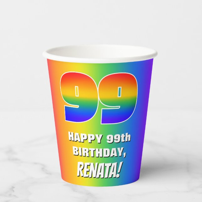99th Birthday: Colourful, Fun Rainbow Pattern # 99 Paper Cups (Front)