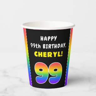 99th Birthday: Colourful Rainbow # 99, Custom Name Paper Cups