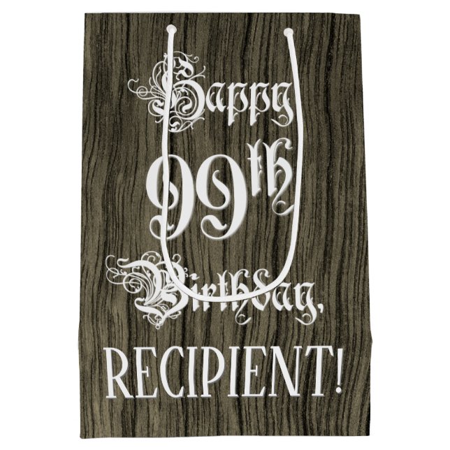 99th Birthday: Fancy, Faux Wood Look + Custom Name Medium Gift Bag (Back)