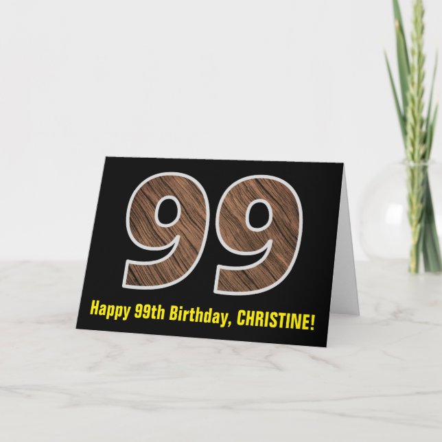 99th Birthday: Name + Faux Wood Grain Pattern "99" Card (Front)