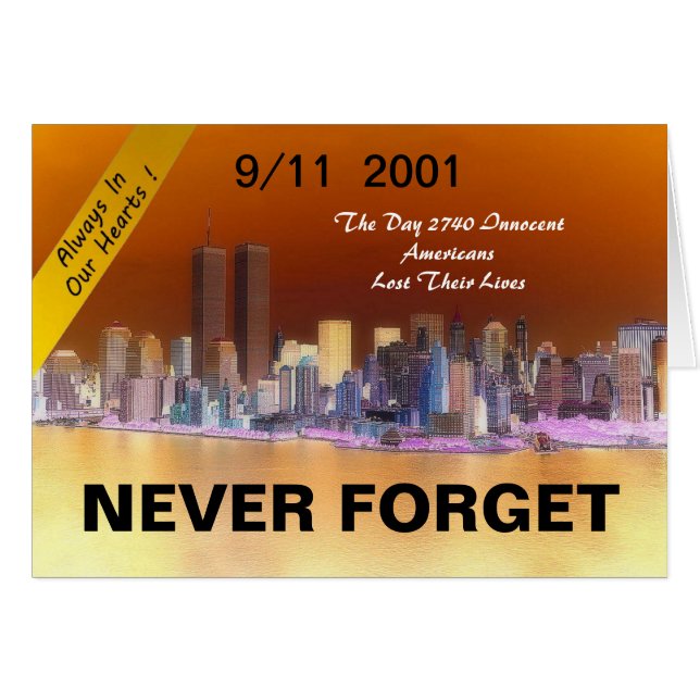 9 11 ALWAYS IN OUR HEARTS (Front Horizontal)