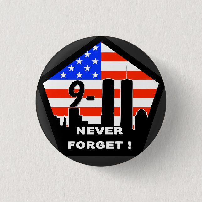9/11 never forget! 3 cm round badge (Front)
