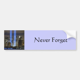 9 11 Never Forget, Always Remember Bumper Sticker