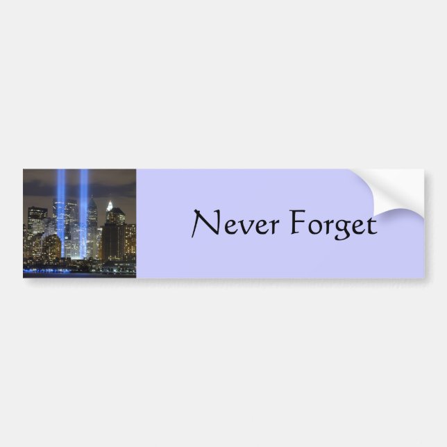 9 11 Never Forget, Always Remember Bumper Sticker (Front)