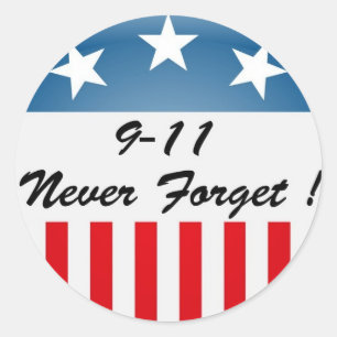 9/11 Never Forget ! Classic Round Sticker