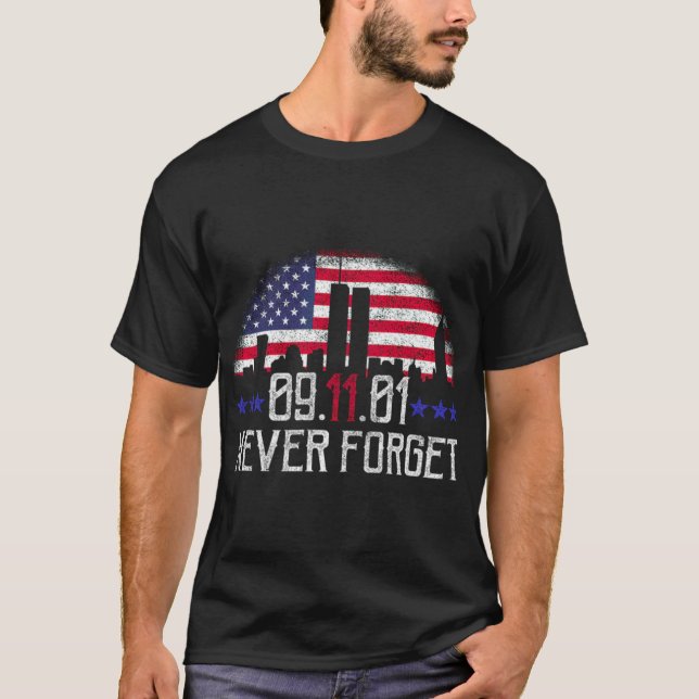 9/11 Never Forget _ T-Shirt (Front)