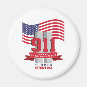 9.11 Patriot Day; Never Forget  Magnet