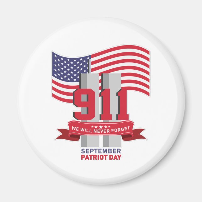 9.11 Patriot Day; Never Forget  Magnet (Front)