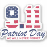 9.11 Patriot Day; We Will Never Forget<br><div class="desc">This sticker features the text "9.11 Patriot Day", "We Will Never Forget" in an American flag. It is to commemorate the September 11 (Patriot Day) terrorist attack of the World Trade Centre. It is perfect for the survivors, family members, friends, and first responders(medics, firefighters, police) during the attack on its...</div>