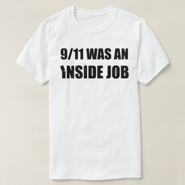 9/11 - tilt - WAS an inside job (black) T-Shirt (Design Front)