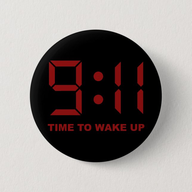 9:11 Time to wake up 6 Cm Round Badge (Front)