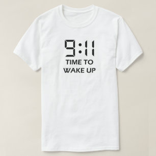9:11 time to wake up T-Shirt