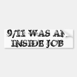 9/11 was an inside job bumper sticker