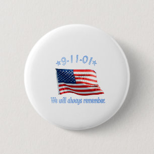 9-11 We Will Always Remember 6 Cm Round Badge