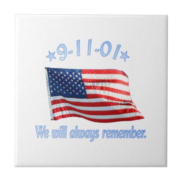 9-11 We Will Always Remember Ceramic Tile (Front)