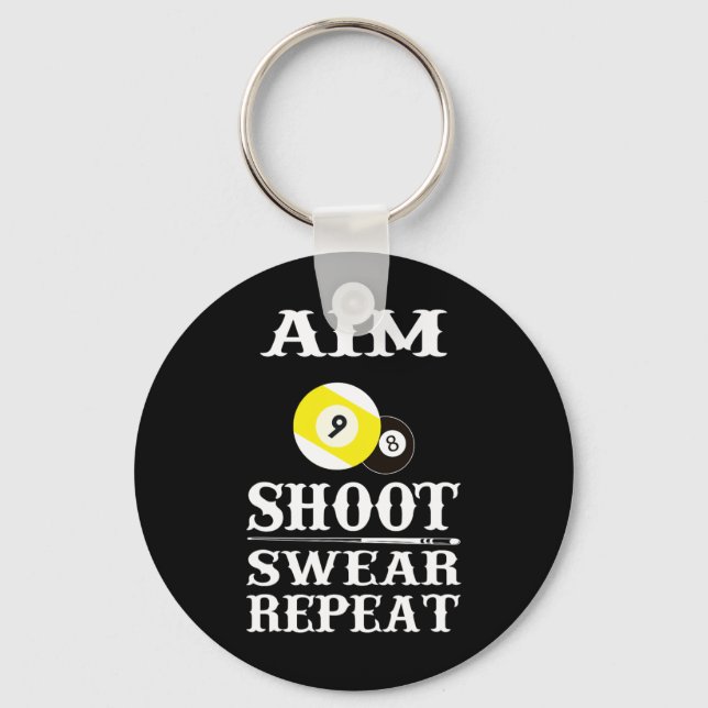 9 Ball 8 Ball Aim Shoot Swear Repeat Billiards  Key Ring (Front)